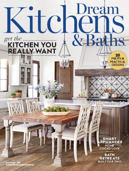 Dream Kitchens & Baths Fall-Winter 2019