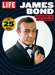 Title: LIFE James Bond, Author: Dotdash Meredith