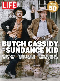 Title: LIFE Butch Cassidy and the Sundance Kid, Author: Dotdash Meredith