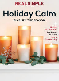 Title: Real Simple Holiday Calm, Author: Dotdash Meredith