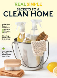Title: Real Simple Secrets to a Clean Home 2020, Author: Dotdash Meredith