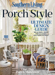 Title: Southern Living Porch Style, Author: Dotdash Meredith