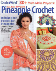 Title: Crochet World: All-Time Favorite Pineapple Crochet, Author: Annie's Publishing