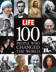 Title: LIFE 100 People Who Changed The World, Author: Dotdash Meredith