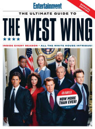 Title: Entertainment Weekly The Ultimate Guide to The West Wing, Author: Dotdash Meredith