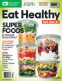 Consumer Reports' Eat Healthy and Love It! - July 2018