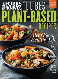 Title: Forks Over Knives 100 Best Plant-Based Recipes, Author: Dotdash Meredith