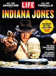 Title: LIFE Indiana Jones, Author: Dotdash Meredith