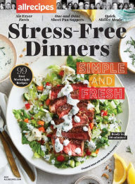 Title: allrecipes Stress-Free Dinners, Author: Dotdash Meredith