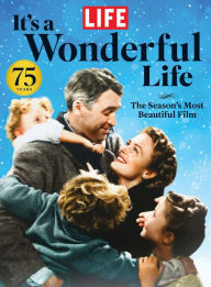 Title: LIFE It's A Wonderful Life, Author: Dotdash Meredith