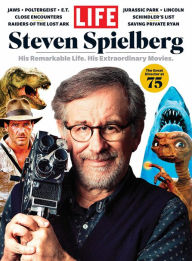 Title: LIFE Steven Spielberg, Author: Dotdash Meredith