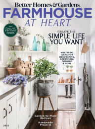 Title: Better Homes & Garden Farmhouse at Heart, Author: Dotdash Meredith