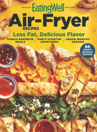 Title: EatingWell Air Fryer Recipes, Author: Dotdash Meredith