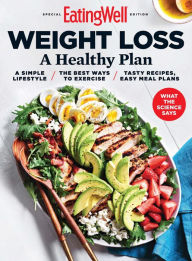 Title: EatingWell Eating for Weight Loss: A Healthy Plan, Author: Dotdash Meredith