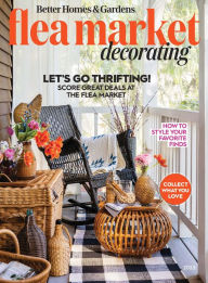 Title: Better Homes & Gardens Flea Market Decorating, Author: Dotdash Meredith