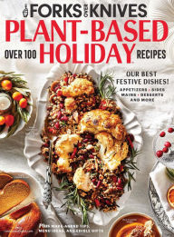 Title: Forks Over Knives Plant-Based Holiday, Author: Dotdash Meredith