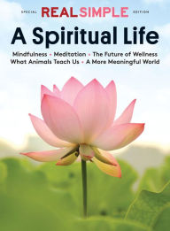 Title: Real Simple A Spiritual Life, Author: Dotdash Meredith