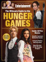 Entertainment Weekly The Ultimate Guide to The Hunger Games