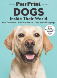 Title: PawPrint Dogs: Inside Their World, Author: Dotdash Meredith