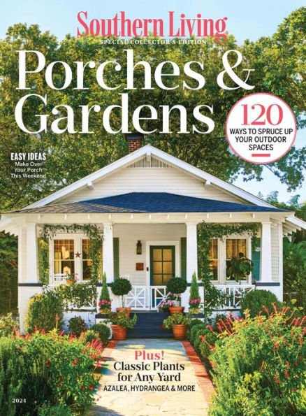 Southern Living Porches & Gardens