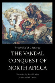 Title: The Vandal Conquest of North Africa, Author: Procopius of Caesarea