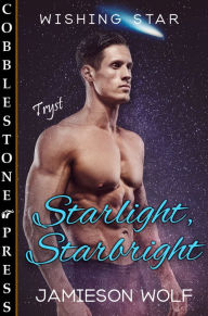 Title: Starlight, Starbright, Author: Jamieson Wolf