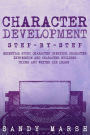 Character Development: Step-by-Step
