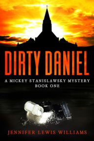 Title: Dirty Daniel, Author: Jennifer Lewis Williams