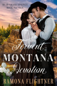 Title: Fervent Montana Devotion, Author: Ramona Flightner