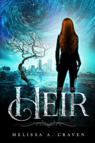 Title: Heir: A Dark Urban Fantasy Royalty Romance, Author: Melissa A. Craven