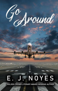 Title: Go Around, Author: E. J. Noyes