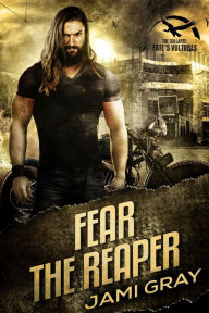 Title: Fear the Reaper, Author: Jami Gray