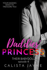 Title: Daddies' Princess, Author: Calista Jayne