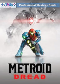 Title: Metroid Dread Strategy Guide and Walkthrough: 100% Unofficial - 100% Helpful, Author: Alpha Strategyguides