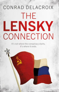 Title: The Lensky Connection, Author: Conrad Delacroix
