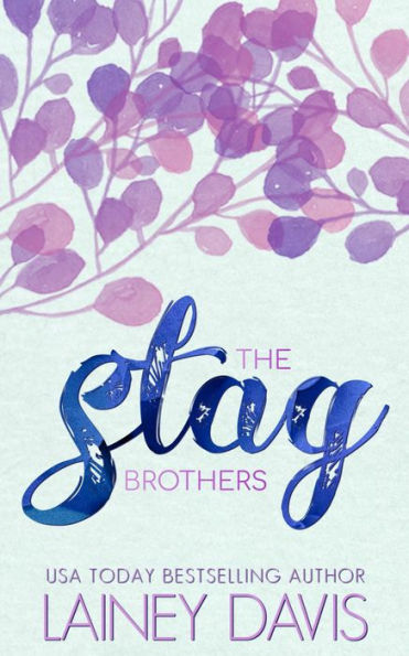 The Stag Brothers Series: A 3-Book Romance Anthology
