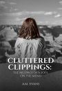 Cluttered Clippings: The Musings of a Soul on the Mend