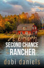 A Doctor Second Chance for the Rancher: A sweet medical western romance