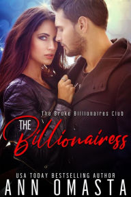 Title: The Billionairess: A female billionaire romance, Author: Ann Omasta