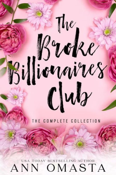 The Broke Billionaires Club Complete Collection (Books 1 - 5): The Broke Billionaire, The Billionaire's Brother, The Billionairess, Royal Wedding Blues, and Royal Baby Scandal