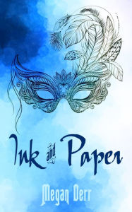 Title: Ink and Paper, Author: Megan Derr
