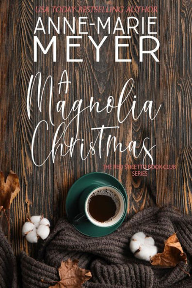 A Magnolia Christmas: A Bookclub Turned Sisterhood