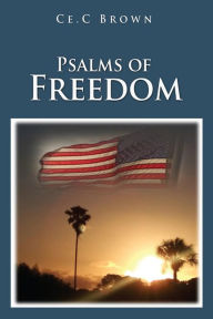 Title: Psalms of Freedom, Author: Ce.C Brown