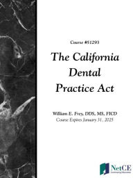 Title: The California Dental Practice Act, Author: NetCE