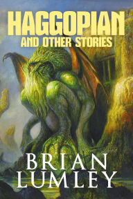 Title: Haggopian and Other Stories, Author: Brian Lumley