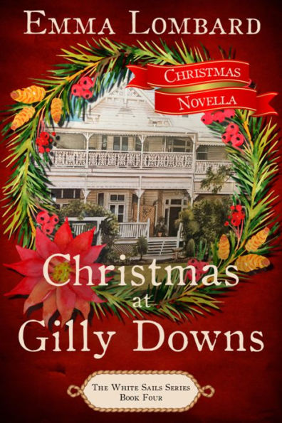 Christmas at Gilly Downs (The White Sails Series Book 4)
