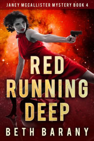 Title: Red Running Deep: A Sci-Fi Mystery, Author: Beth Barany