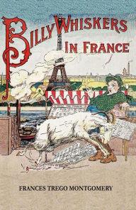 Title: Billy Whiskers in France, Author: Florence Williams
