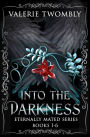 Into The Darkness: Boxset Books 1-6