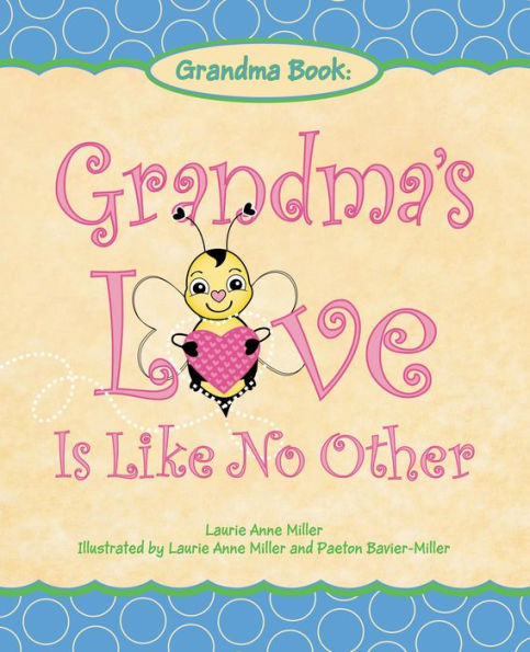 Grandma's Love Is Like No Other